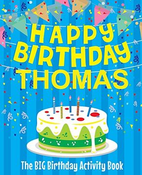 portada Happy Birthday Thomas - the big Birthday Activity Book: (Personalized Children's Activity Book) 