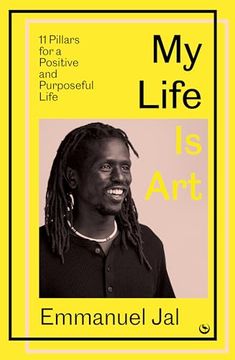 portada My Life is Art: 11 Pillars for a Positive and Purposeful Life