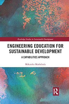 portada Engineering Education for Sustainable Development: A Capabilities Approach (Routledge Studies in Sustainable Development) (en Inglés)