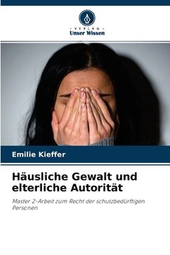 portada Häusliche Gewalt und elterliche Autorität (en Alemán)