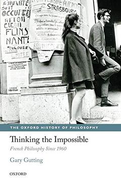 portada Thinking the Impossible: French Philosophy Since 1960 (The Oxford History of Philosophy) 