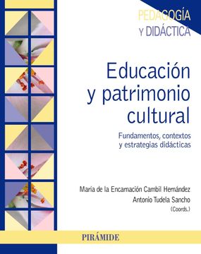 portada Educación y Patrimonio Cultural: Fundamentos, Contextos y Estrategias Didácticas (in Spanish)