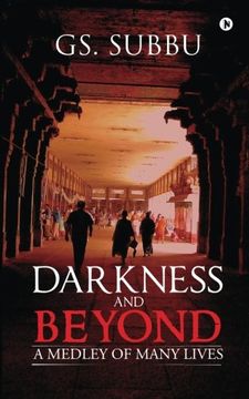 portada Darkness and Beyond: A Medley of Many Lives