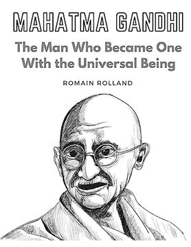 portada Mahatma Gandhi: The man who Became one With the Universal Being (in English)
