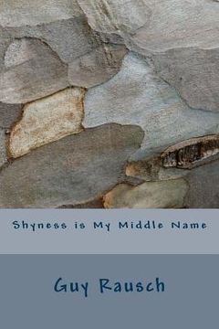 portada Shyness is My Middle Name (en Inglés)