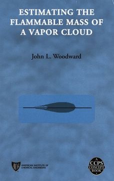 portada Estimating the Flammable Mass of a Vapor Cloud (Ccps Concept Book)