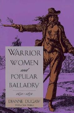 portada warrior women and popular balladry, 1650-1850 (en Inglés)