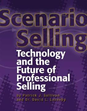 portada Scenario Selling: Technology and the Future of Professional Selling (en Inglés)