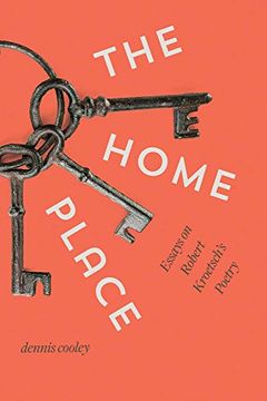 portada The Home Place: Essays on Robert Kroetsch's Poetry (en Inglés)