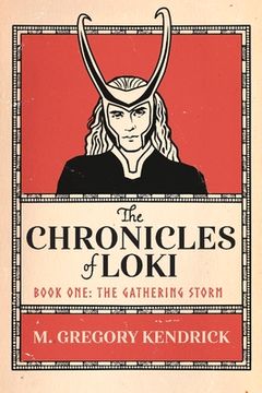 portada The Chronicles of Loki: Book One: The Gathering Storm Volume 1 (en Inglés)