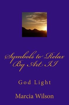 portada Symbols to Relax By Art II: God Light (en Inglés)