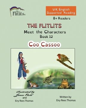 portada THE FLITLITS, Meet the Characters, Book 12, Coo Cassoo, 8+Readers, U.K. English, Supported Reading: Read, Laugh and Learn (in English)