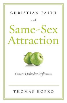 portada Christian Faith and Same-Sex Attraction: Eastern Orthodox Reflections (en Inglés)