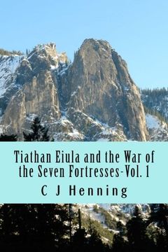 portada Tiathan Eiula-The Seven Fortresses: Volume 1 (Saga of Everstream)