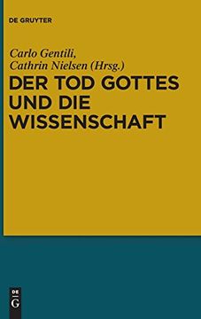portada Der tod Gottes und die Wissenschaft: Zur Wissenschaftskritik Nietzsches (en Alemán)