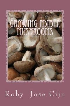 portada Growing Edible Mushrooms (en Inglés)