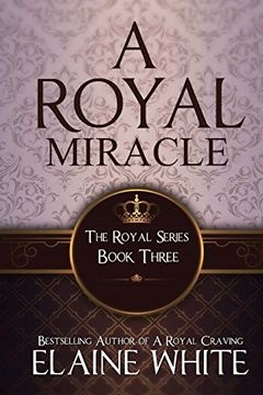 portada A Royal Miracle: Volume 3 (The Royal Series)