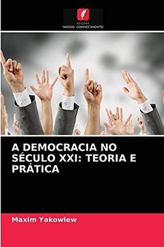 portada A Democracia no Século Xxi: Teoria e Prática (en Portugués)