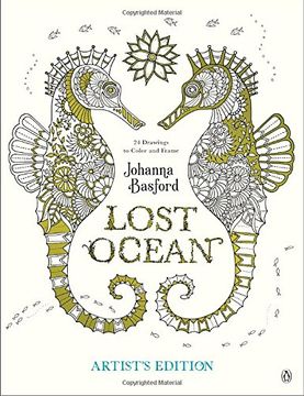 portada Lost Ocean Artist's Edition: An Inky Adventure and Coloring Book for Adults: 24 Drawings to Color and Frame (en Inglés)