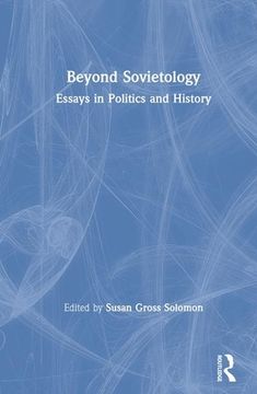portada Beyond Sovietology: Essays in Politics and History (en Inglés)