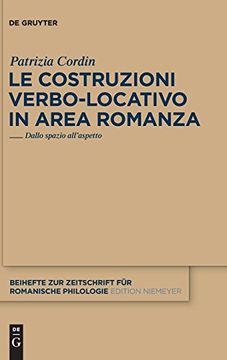 portada Le Costruzioni Verbo-Locativo in Area Romanza (en Italiano)