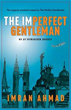 portada The Imperfect Gentleman: On an Unimagined Journey (en Inglés)