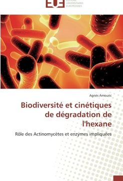 portada Biodiversité  et cinétiques de dégradation de l'hexane: Rôle des Actinomycètes et enzymes impliquées