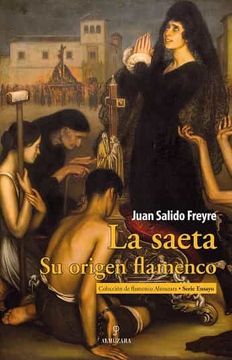 portada La Saeta. Su Origen Flamenco (in Spanish)