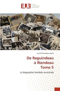 portada De Reguindeau à Riendeau Tome 5 (en Francés)