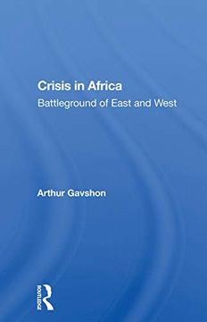 portada Crisis in Africa: Battleground of East and West (en Inglés)