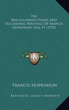 portada the miscellaneous essays and occasional writings of francis hopkinson, esq. v1 (1792) (en Inglés)