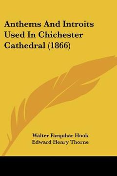 portada anthems and introits used in chichester cathedral (1866)