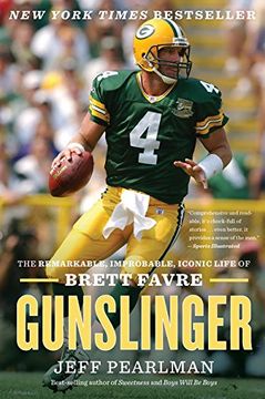 portada Gunslinger: The Remarkable, Improbable, Iconic Life of Brett Favre (en Inglés)