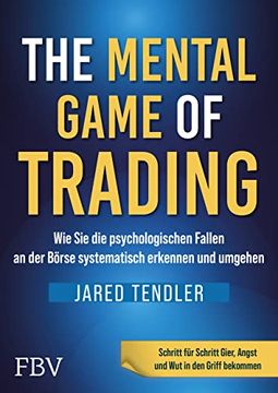 portada The Mental Game of Trading: Wie man die Psychologischen Fallen an der Börse Systematisch Erkennt und Umgeht (in German)