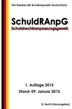 portada Schuldrechtsanpassungsgesetz - SchuldRAnpG (en Alemán)
