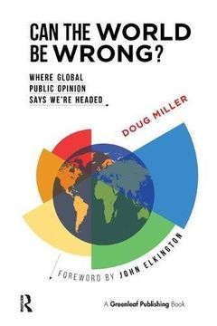portada Can the World be Wrong?: Where Global Public Opinion Says We're Headed (en Inglés)