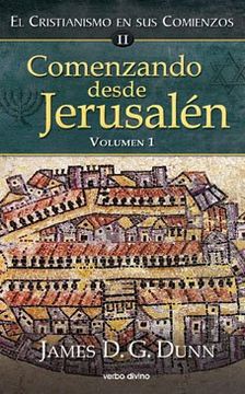 portada Comenzando Desde Jerusalen - 1: El Cristianismo en sus Comienzos ii (Estudios Bíblicos) (in Spanish)