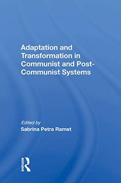 portada Adaptation and Transformation in Communist and Post-Communist Systems (en Inglés)