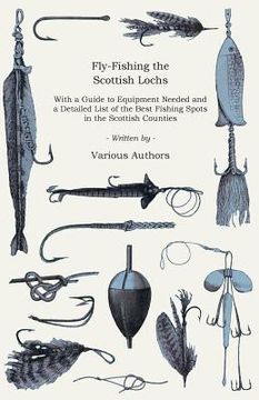 portada fly-fishing the scottish lochs - with a guide to equipment needed and a detailed list of the best fishing spots in the scottish counties (en Inglés)