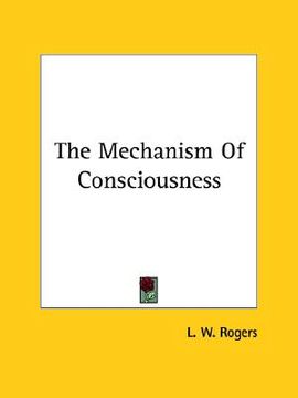 portada the mechanism of consciousness (en Inglés)