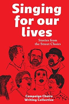 portada Singing for our Lives: Stories From the Street Choirs 