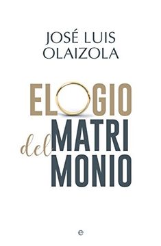 portada Elogio del Matrimonio (in Spanish)