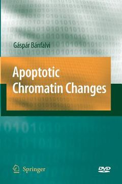 portada Apoptotic Chromatin Changes (en Inglés)