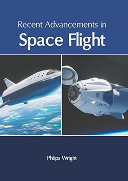 portada Recent Advancements in Space Flight (en Inglés)