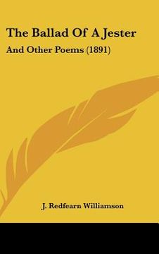 portada the ballad of a jester: and other poems (1891) (en Inglés)