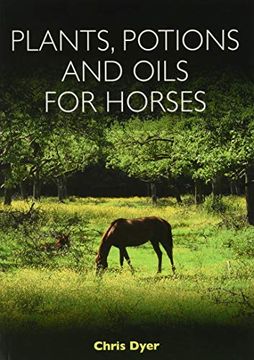 portada Plants, Potions and Oils for Horses (en Inglés)
