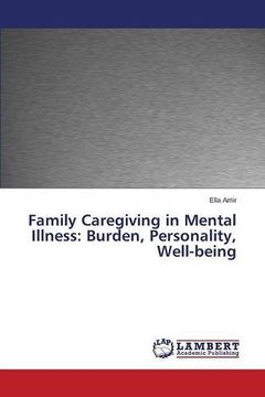 portada Family Caregiving in Mental Illness: Burden, Personality, Well-being