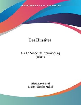 portada Les Hussites: Ou Le Siege De Naumbourg (1804) (in French)