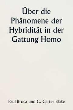 portada Über die Phänomene der Hybridität in der Gattung Homo (in German)