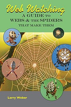 portada Web Watching: A Guide to Webs & the Spiders That Make Them 